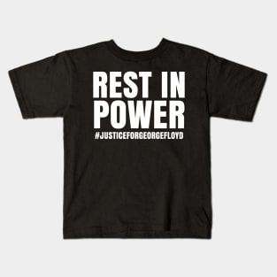 Rest In Power, George Floyd, Black Lives Matter Kids T-Shirt